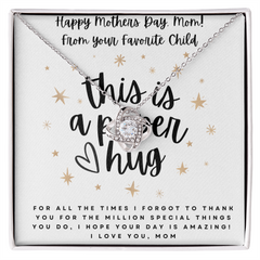 Mom Deserves The Very BEST!  The Love Knot is PERFECT!