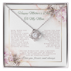 She's not just your Mom... She is like your best friend!  The Love Knot Necklace is PERFECT!