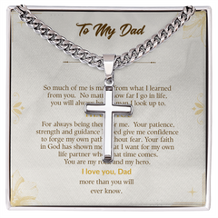Your Dad is your Hero! - The Cross Pendant with Cuban Chain. -  Your Inspiration!