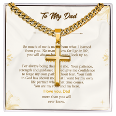 Your Dad is your Hero! - The Cross Pendant with Cuban Chain. -  Your Inspiration!